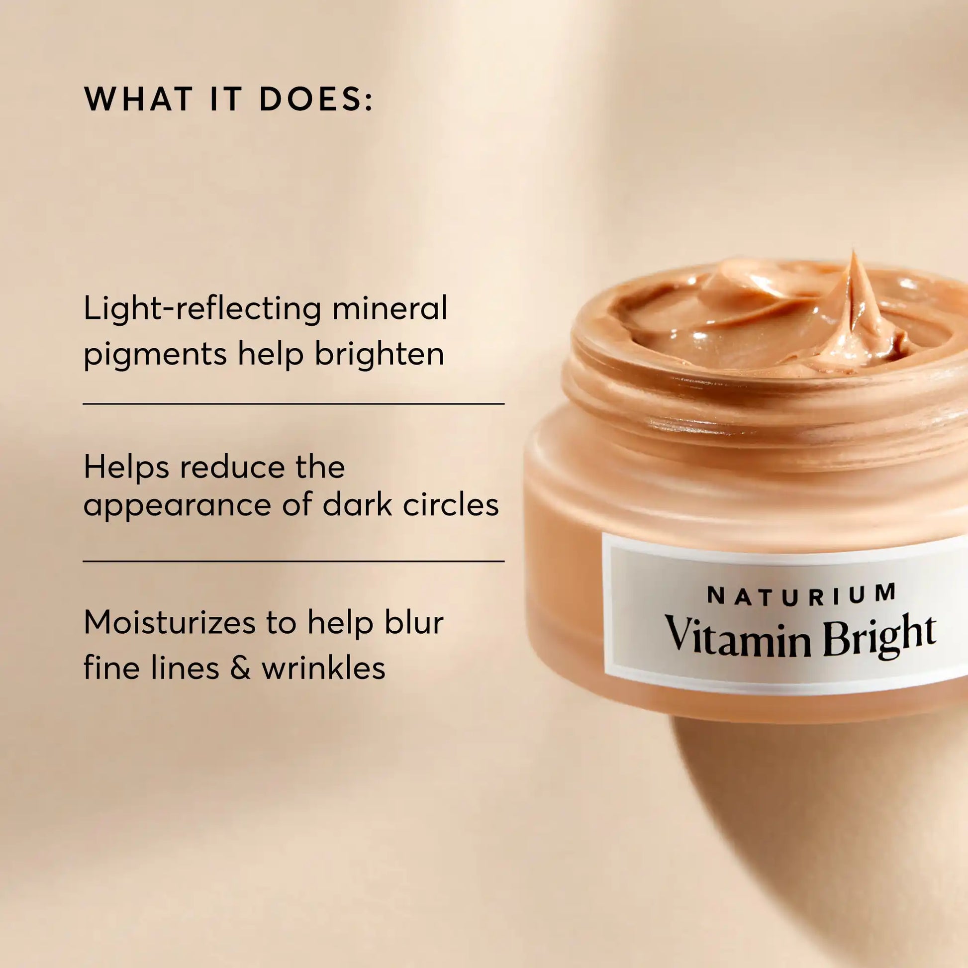 vitamin-bright-illuminating-eye-cream-k6 NATR-10084-Alt-Image-Vitamin-Bright-Illuminating-Eye-Cream-02_dfcf9055-c0e3-45b5-b9a7-421fb19204de.webp